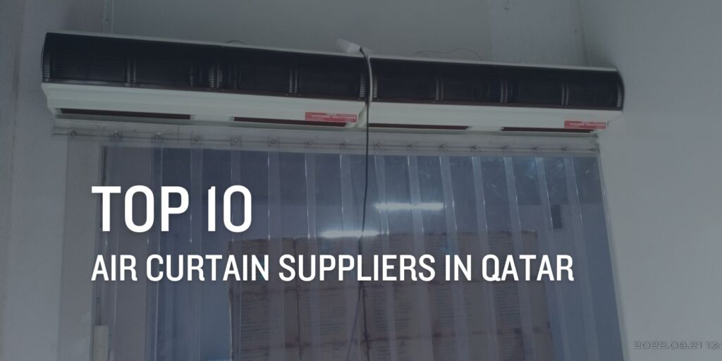 Top 10 air curtain suppliers in Qatar